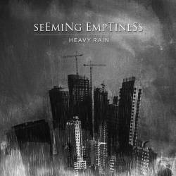Seeming Emptiness : Heavy Rain